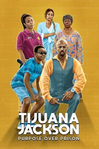 Tijuana Jackson: Purpose Over Prison (2020) poster