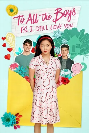 To All the Boys: P.S. I Still Love You (2020) poster