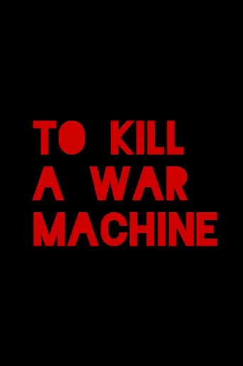 To Kill a War Machine (2025) poster