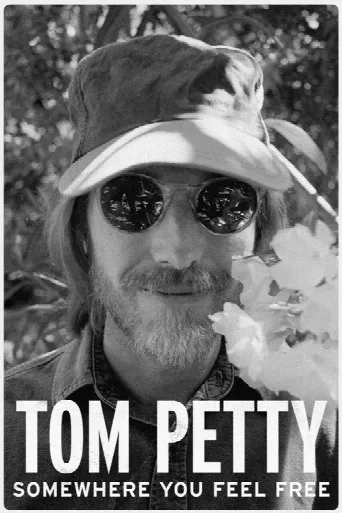 Tom Petty, Somewhere You Feel Free (2021) poster