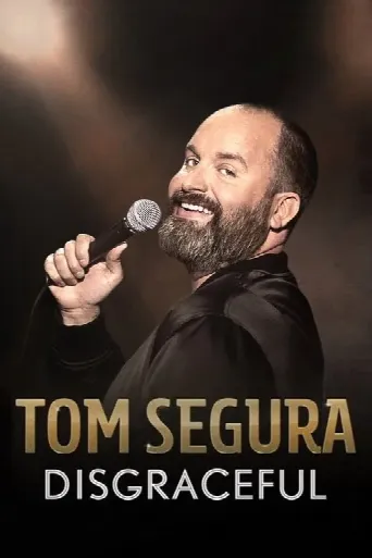 Tom Segura: Disgraceful (2018) poster