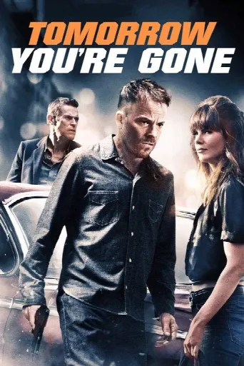 Tomorrow You're Gone (2012) poster