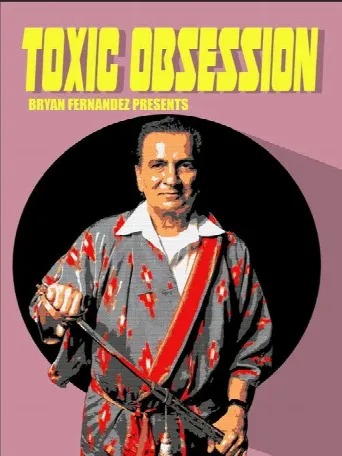 Toxic Obsession (2019) poster