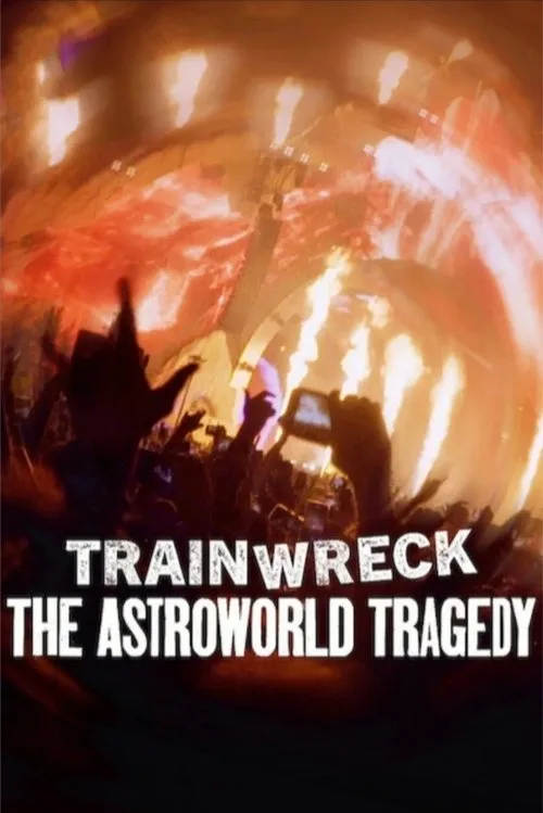 Watch Trainwreck: The Astroworld Tragedy (2025) online free - poster