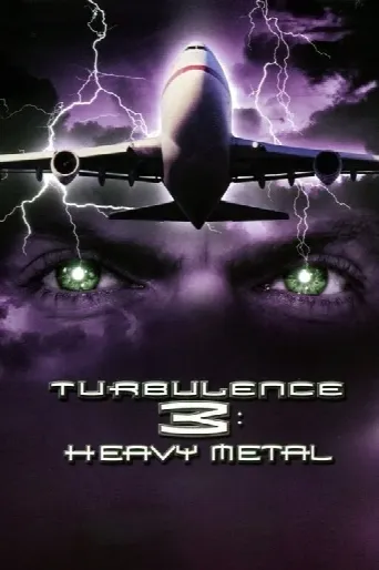 Turbulence 3: Heavy Metal (2001) poster