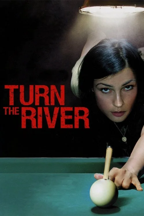 Watch Turn the River (2008) online free - poster
