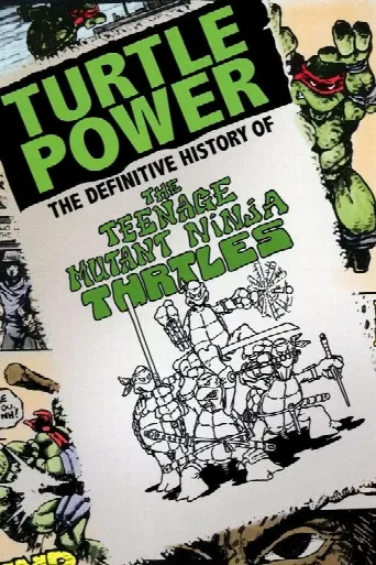 Turtle Power: The Definitive History of the Teenage Mutant Ninja Turtles (2014) poster