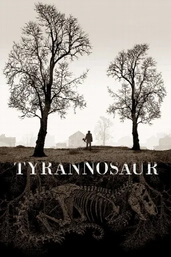 Tyrannosaur (2011) poster