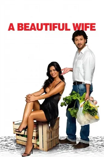 Una moglie bellissima (2007) poster