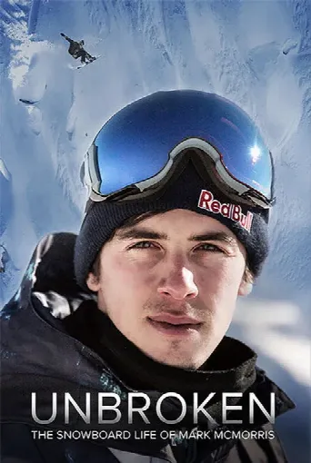 Unbroken: The Snowboard Life of Mark McMorris (2018) poster