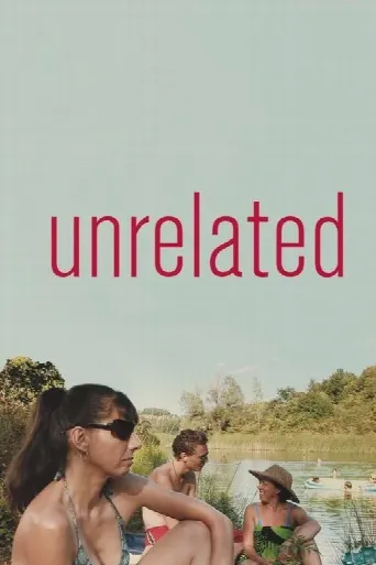 Unrelated (2007) poster