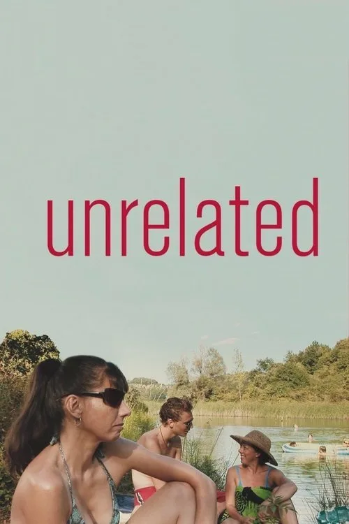 Unrelated (2007) poster