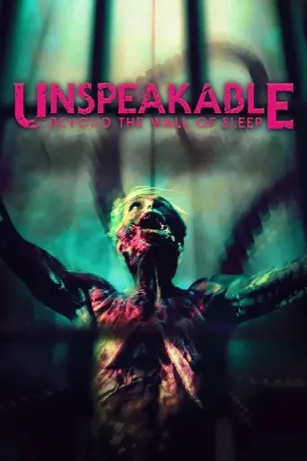 Unspeakable: Beyond The Wall of Sleep (2024) poster