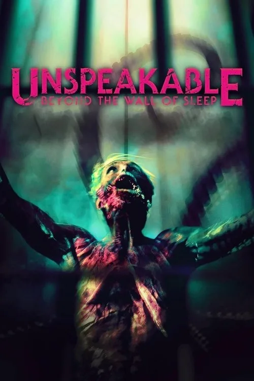 Watch Unspeakable: Beyond The Wall of Sleep (2024) online free - poster