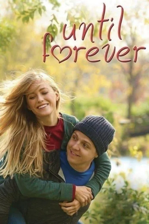 Watch Until Forever (2016) online free - poster
