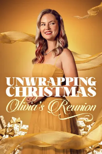 Unwrapping Christmas: Olivia's Reunion (2024) poster