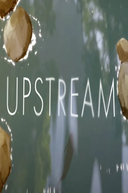Watch Upstream (2024) online free - poster