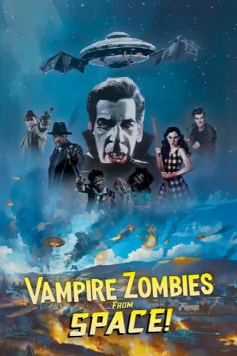 Vampire Zombies...from Space! (2026) poster