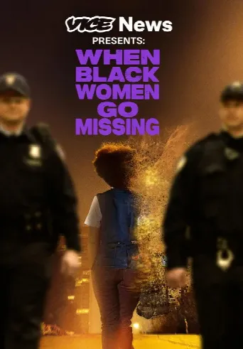 VICE News Presents: When Black Women Go Missing (2024) poster
