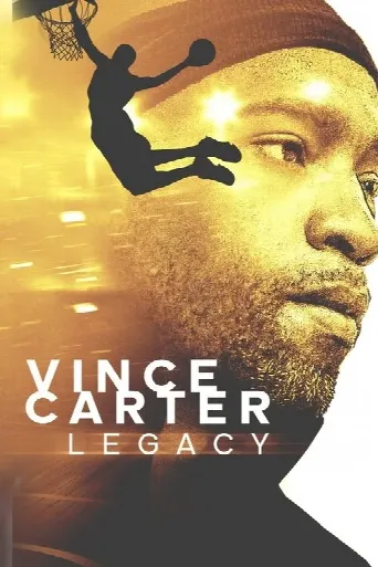 Vince Carter: Legacy (2021) poster