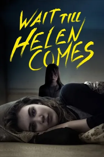 Wait Till Helen Comes (2016) poster