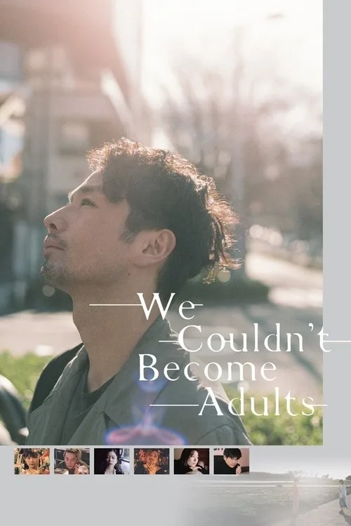 We Couldn't Become Adults (2021) poster