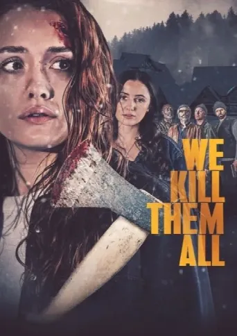 We Kill Them All (2025) poster