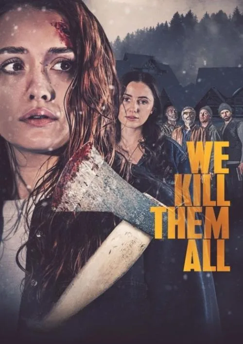 We Kill Them All (2025) poster