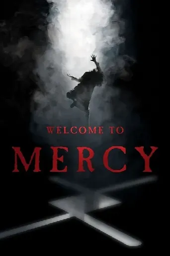 Welcome to Mercy (2018) poster