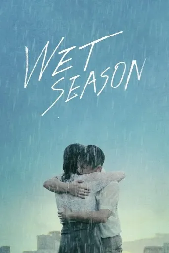 Wet Season (2019) poster