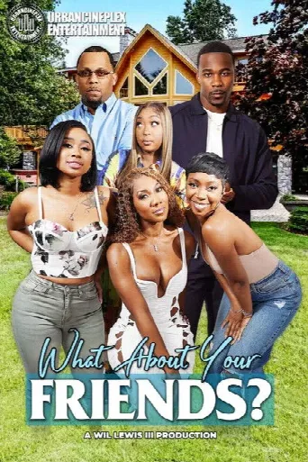 What About Your Friends? (2025) poster