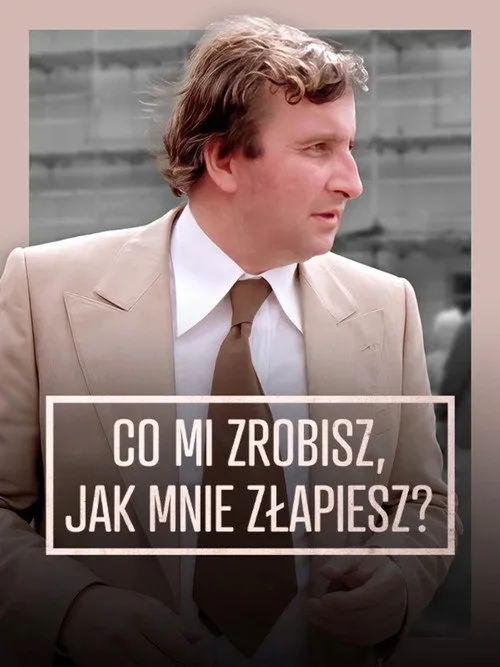 What Will You Do When You Catch Me? (1978) poster