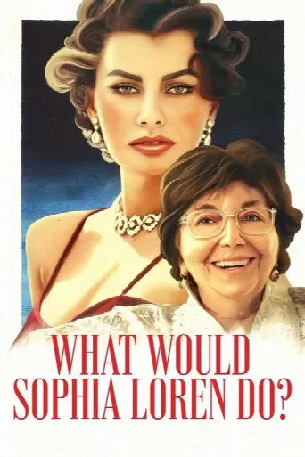 What Would Sophia Loren Do? (2021) poster