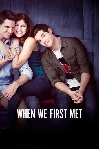 When We First Met (2018) poster