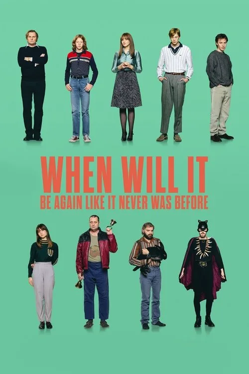 When Will It Be Again Like It Never Was Before (2023) poster
