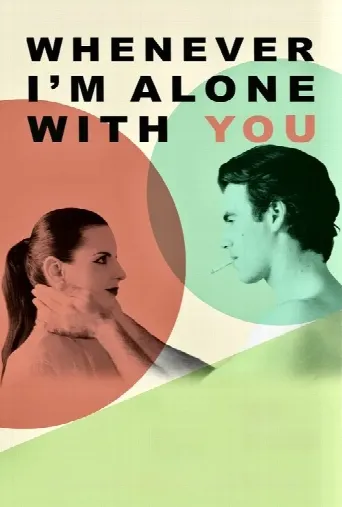 Whenever I'm Alone with You (2023) poster