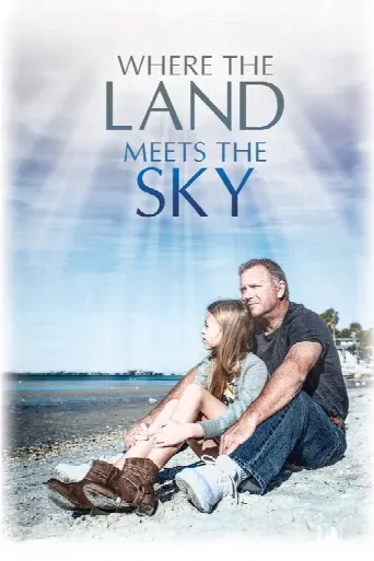 Where the Land Meets the Sky (2021) poster