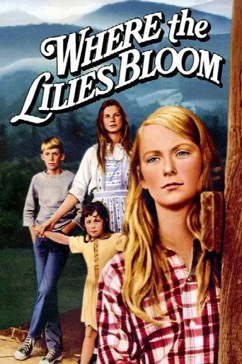 Where the Lilies Bloom (1974) poster