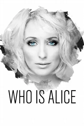 Who Is Alice? (2017) poster