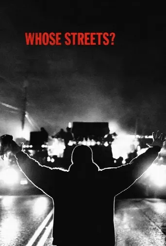 Whose Streets? (2017) poster