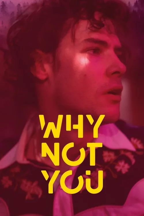 Watch Why Not You (2021) online free - poster