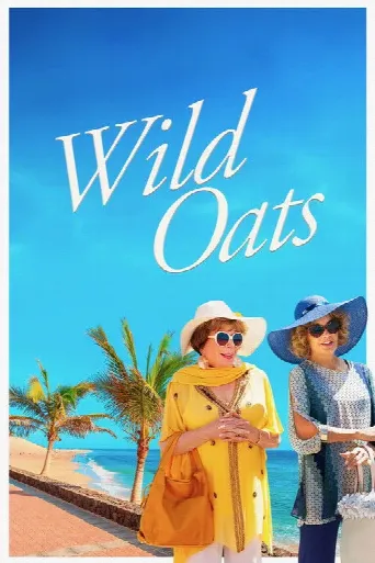 Wild Oats (2016) poster