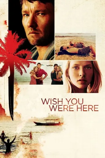 Wish You Were Here (2012) poster