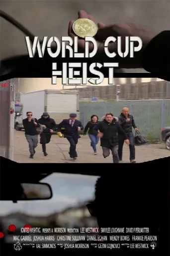 World Cup Heist (2020) poster