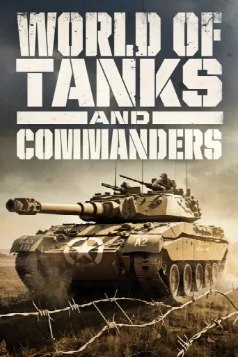 World of Tanks and Commanders (2024) poster