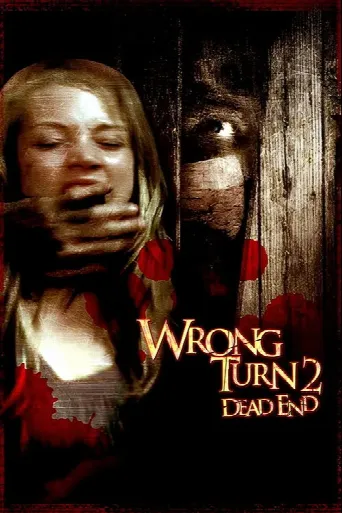 Wrong Turn 2: Dead End (2007) poster