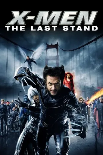 X-Men: The Last Stand (2006) poster