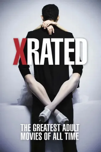 X-Rated: The Greatest Adult Movies of All Time (2015) poster