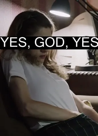Yes, God, Yes (2017) poster