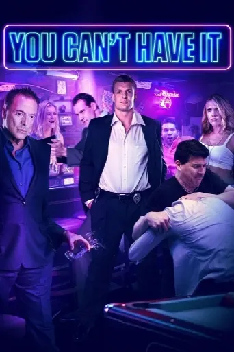 You Can't Have It (2017) poster